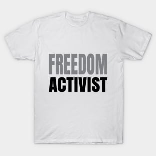 Freedom Activist | Civil Rights Activist T-Shirt